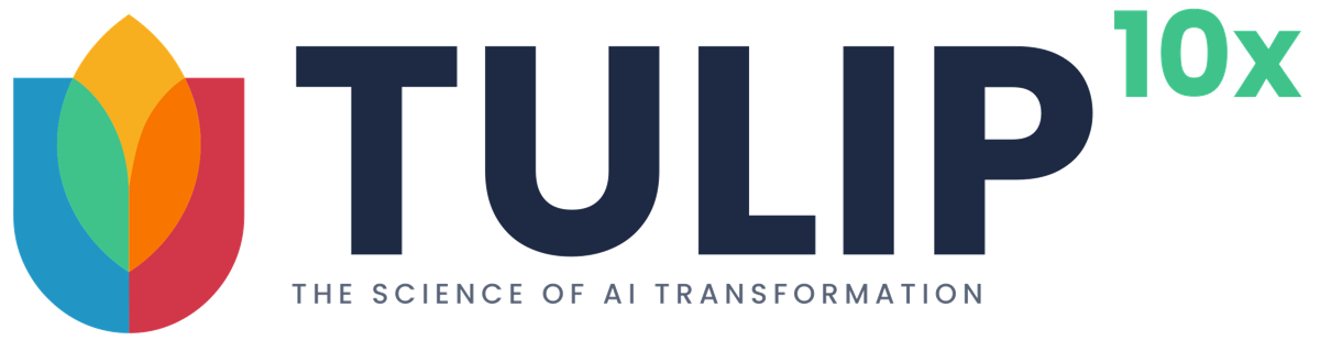 TULIP 10X — the science of AI transformation