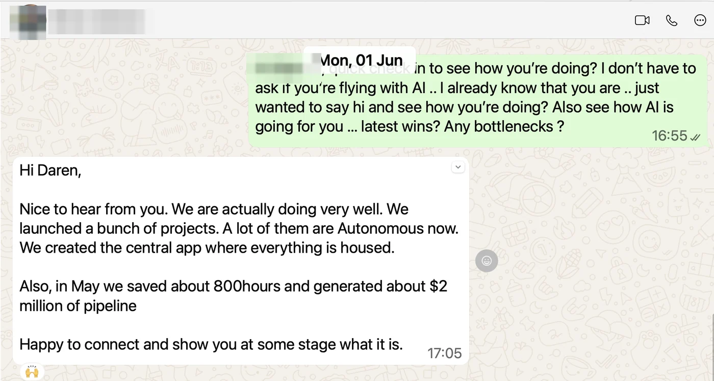 WhatsApp from the client CEO: We launched a bunch of projects, a lot of them are autonomous now — in May we saved about 800 hours and generated about $2 million of pipeline.